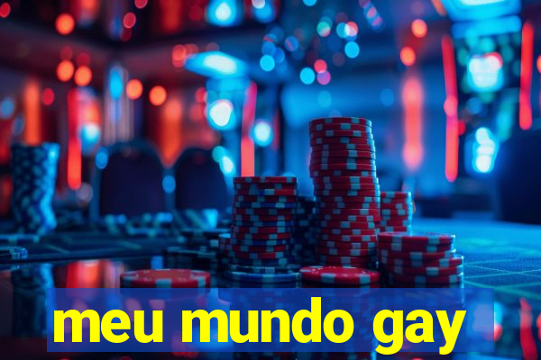 meu mundo gay
